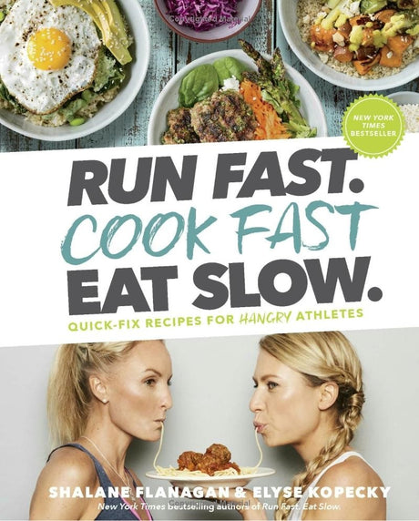Run Fast Cook Fast Eat Slow Book